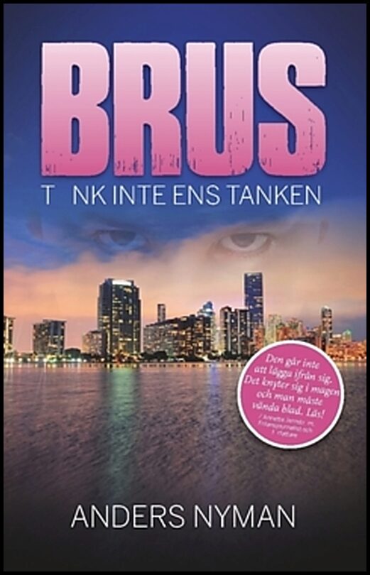 Nyman, Anders | Brus : Tänk inte ens tanken