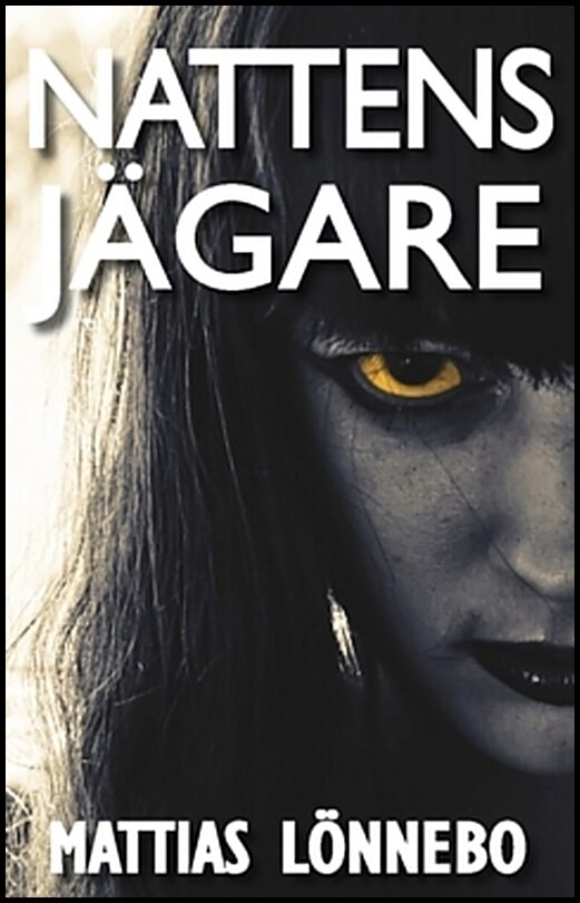 Lönnebo, Mattias | Nattens jägare