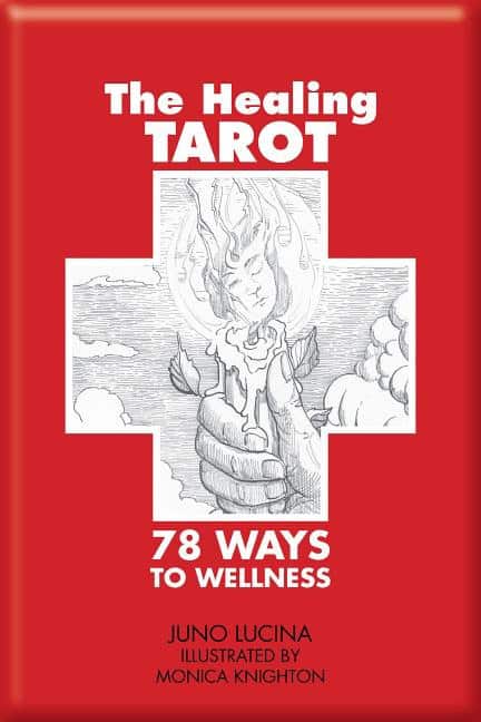 Juno Lucina | The Healing Tarot : 78 Ways to Wellness