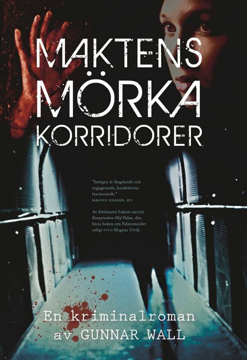 Wall, Gunnar | Maktens mörka korridorer