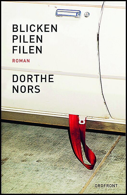 Nors, Dorthe | Blicken, pilen, filen