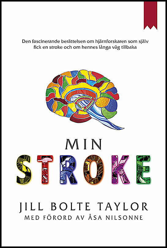 Bolte Taylor, Jill | Min stroke