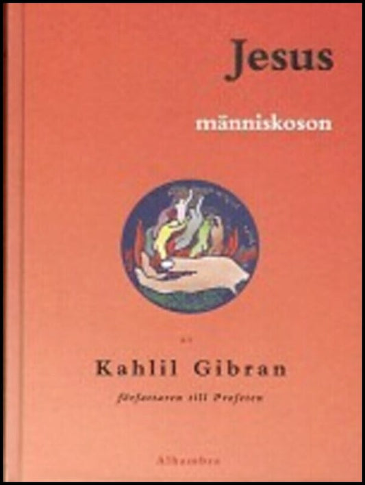 Gibran, Kahlil | Jesus Människoson