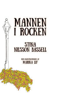 Nilsson Bassell, Stina | Mannen i rocken
