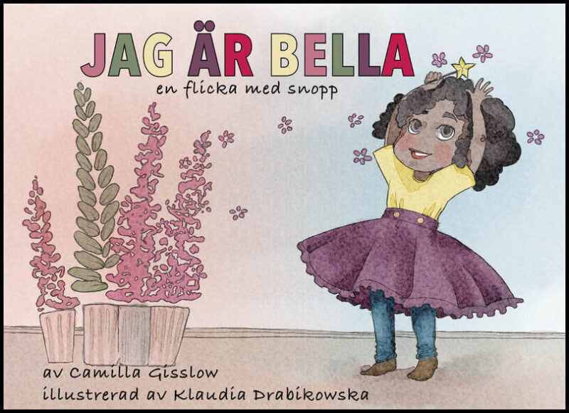 Gisslow, Camilla | Jag är Bella : En flicka med snopp