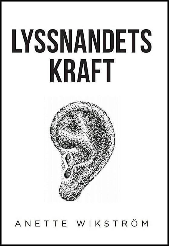 Wikström, Anette | Lyssnandets kraft