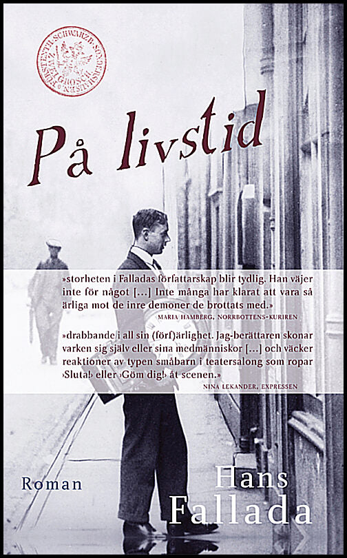 Fallada, Hans | På livstid