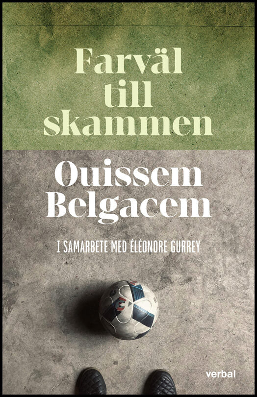 Belgacem, Ouissem | Gurrey, Éléonore | Farväl till skammen