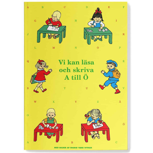 Vi kan läsa och skriva A till Ö