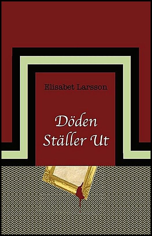 Larsson, Elisabet | Döden ställer ut