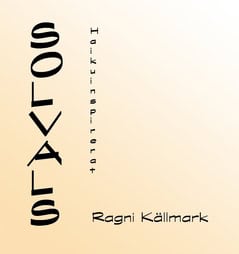 Källmark, Ragni | Solvals : Haikuinspirerat