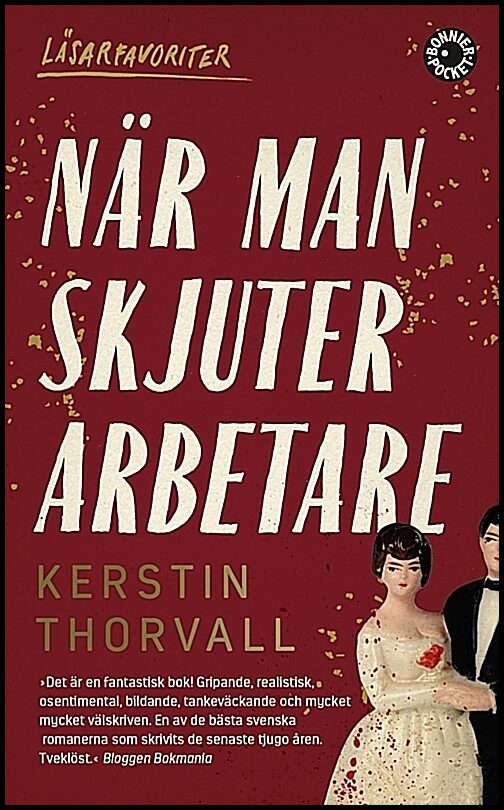 Thorvall, Kerstin | När man skjuter arbetare