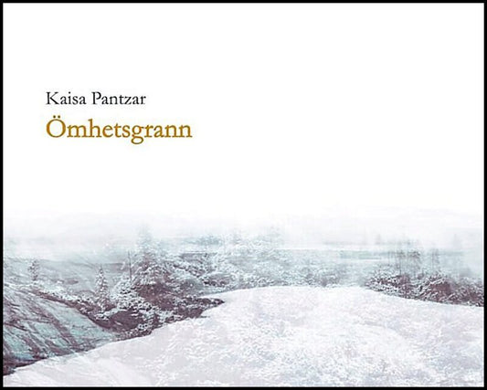 Pantzar, Kaisa | Ömhetsgrann