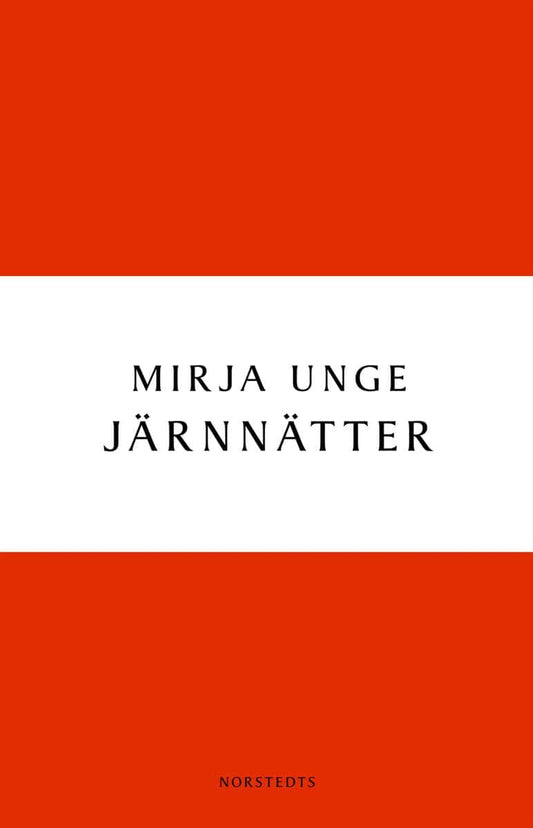 Unge, Mirja | Järnnätter