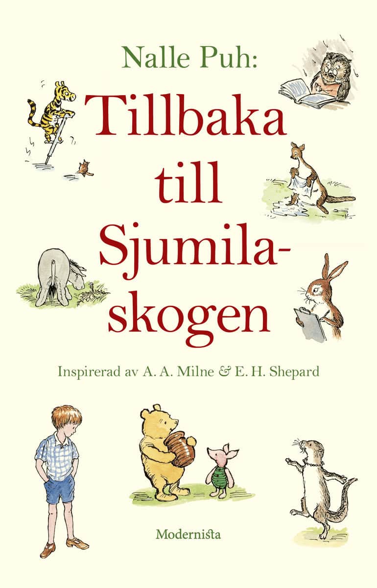 Milne, A. A. | Benedictus, David | Tillbaka till Sjumilaskogen : Tillbaka till Sjumilaskogen