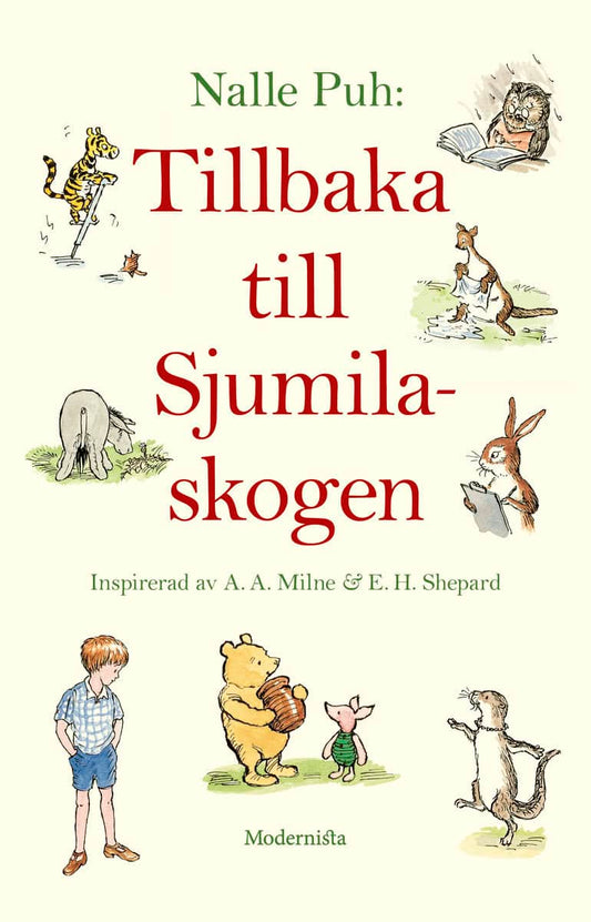 Milne, A. A. | Benedictus, David | Tillbaka till Sjumilaskogen : Tillbaka till Sjumilaskogen