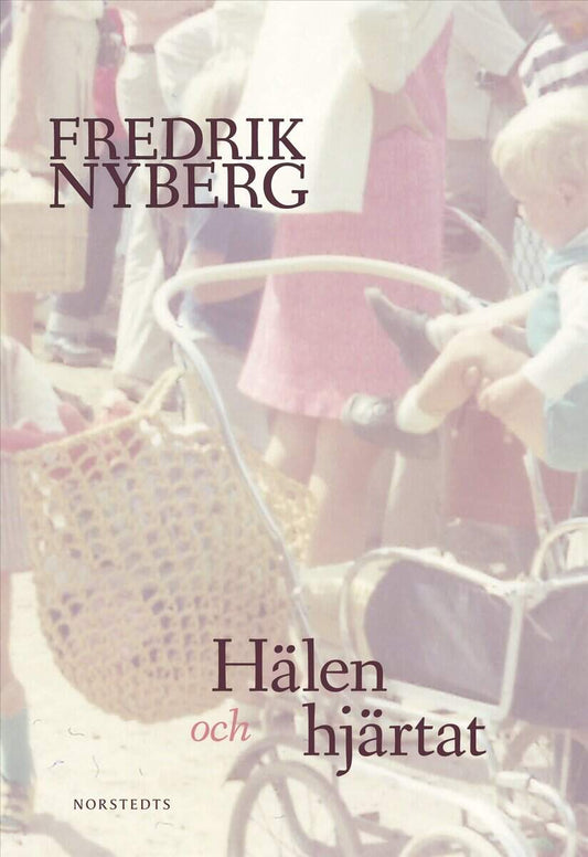 Nyberg, Fredrik | Hälen och hjärtat