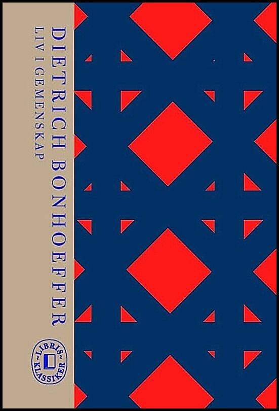 Bonhoeffer, Dietrich | Liv i gemenskap