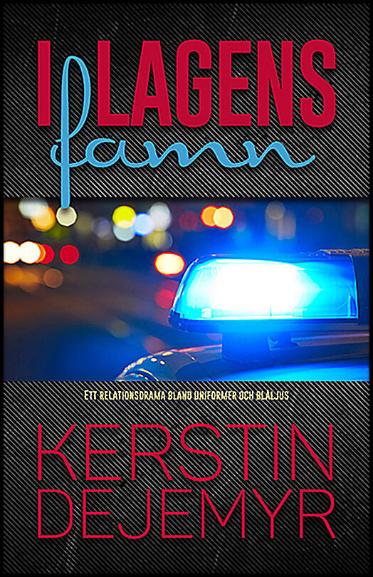 Dejemyr, Kerstin | I lagens famn