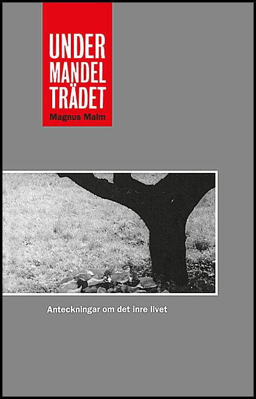 Malm, Magnus | Under mandelträdet