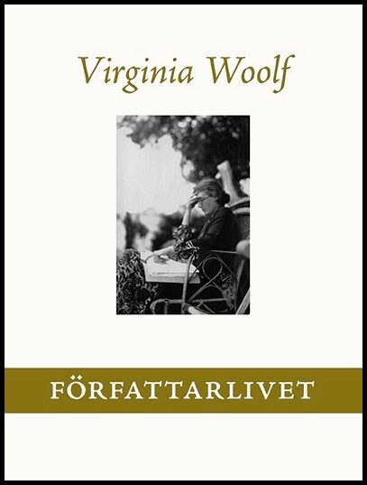 Woolf, Virginia | Författarlivet