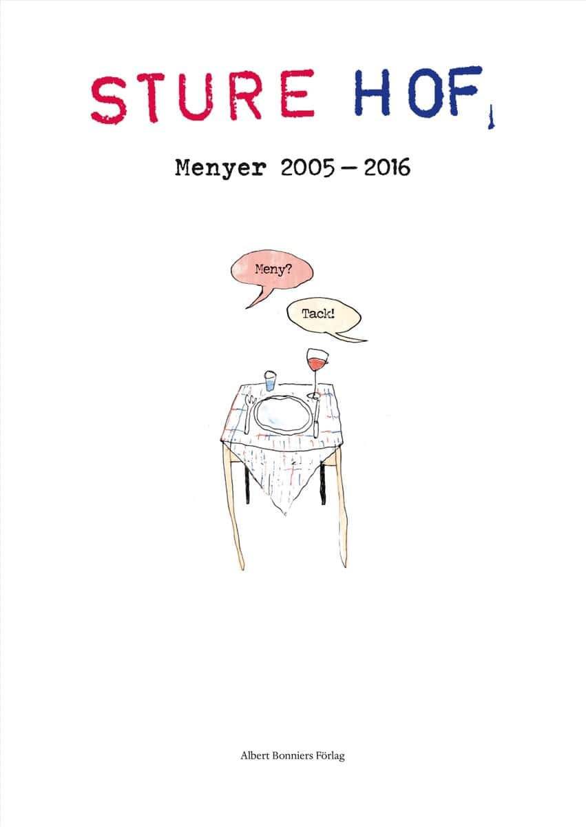 Kihlgård, Peter | Peterson, Johan | | Sture hof : Menyer 2005-2016