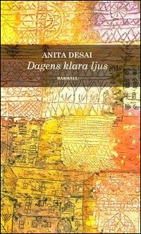 Desai, Anita | Dagens klara ljus