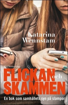 Wennstam, Katarina | Flickan och skammen