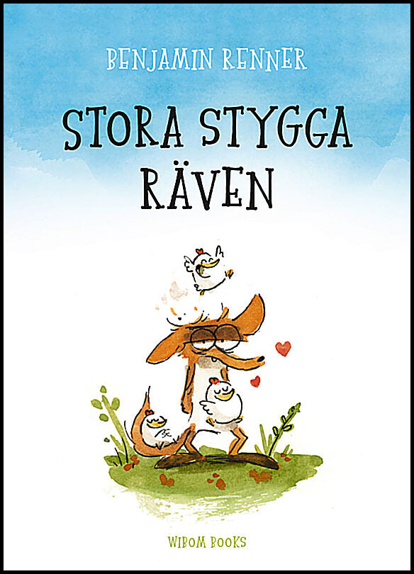Renner, Benjamin | Stora stygga räven