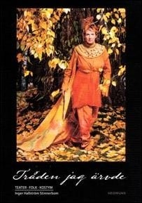 Hallström Stinnerbom, Inger | Tråden jag ärvde : Teater - Folk - Kostym