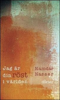 Nasser, Namdar | Jag är din röst i världen