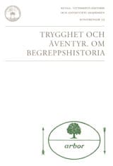 Lindberg, Bo [red.] | Trygghet och äventyr : Om begreppshistoria