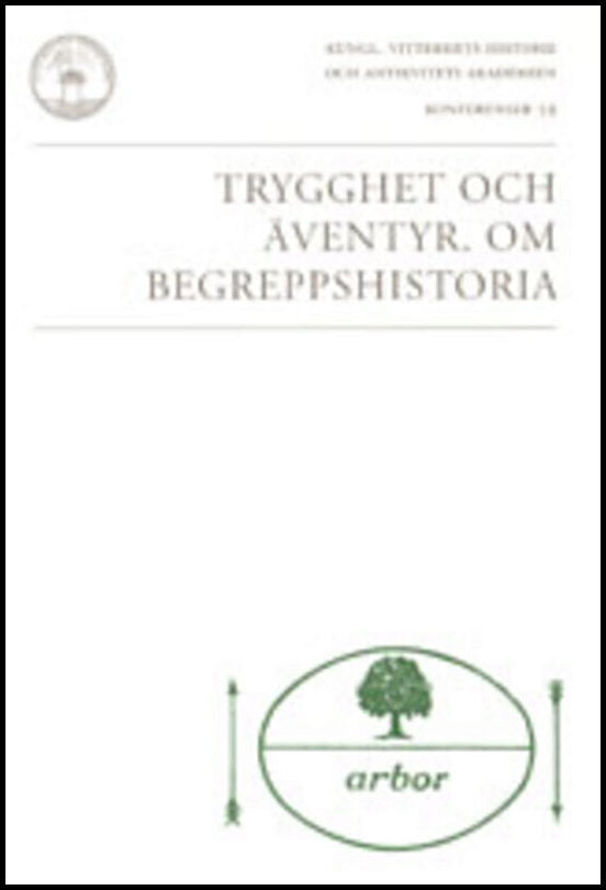 Lindberg, Bo [red.] | Trygghet och äventyr : Om begreppshistoria