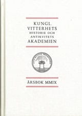 Kungl. Vitterhets historie och antikvitets akademien årsbok. 2009