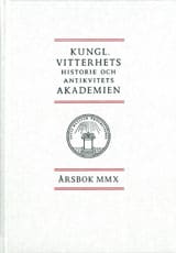 Kungl. Vitterhets historie och antikvitets akademien årsbok. 2010