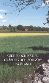 Rosén, Eje | Kultur och natur i Gråborg och Borgs by på Öland