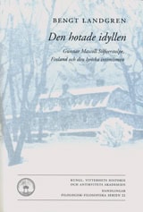 Landgren, Bengt | Den hotade idyllen : Gunnar Mascoll Silfverstolpe, Finland och den lyriska intimismen