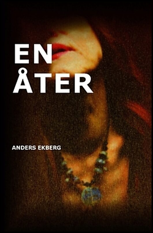 Ekberg, Anders | En åter