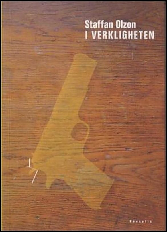 Olzon, Staffan | I verkligheten