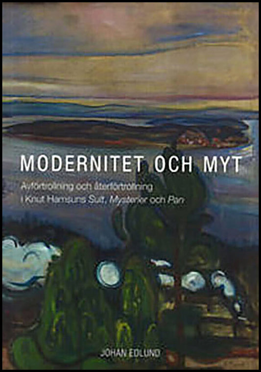Edlund, Johan | Modernitet och myt
