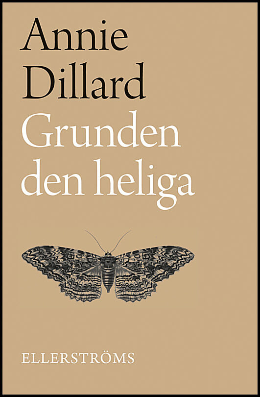 Dillard, Annie | Grunden den heliga
