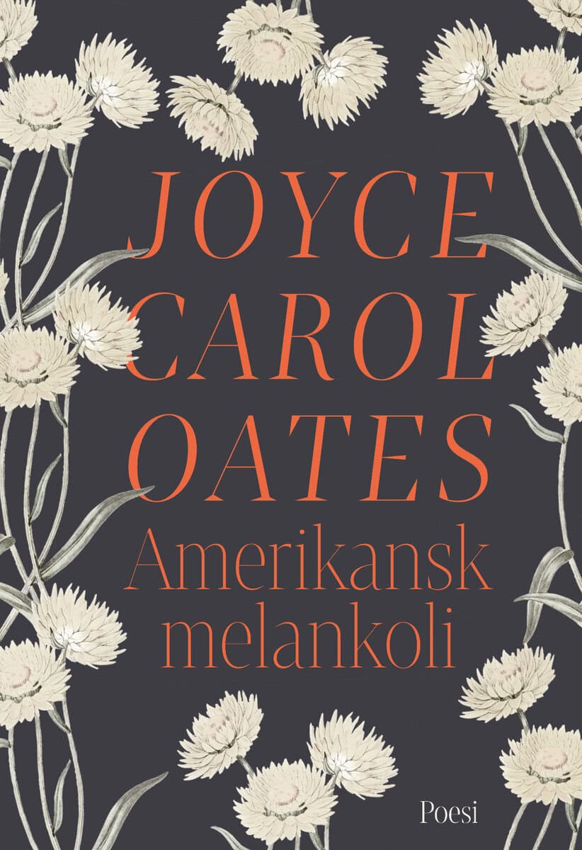 Oates, Joyce Carol | Amerikansk melankoli