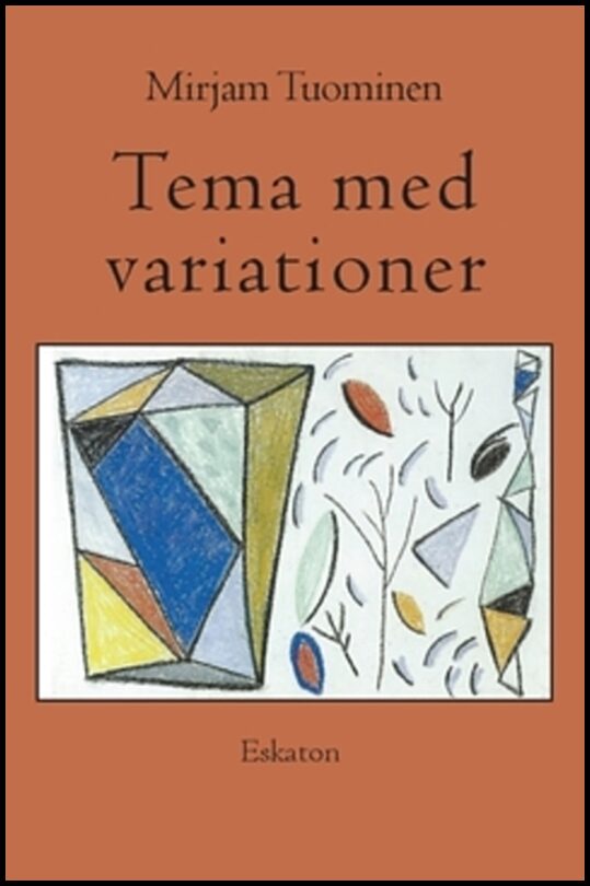 Tuominen, Mirjam | Tema med variationer