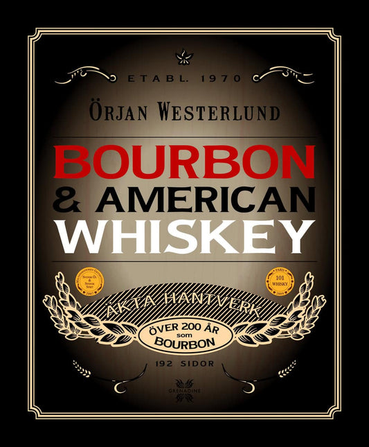 Westerlund, Örjan | Bourbon & amerikansk whisky