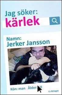 Jansson, Jerker | Jag söker : Kärlek