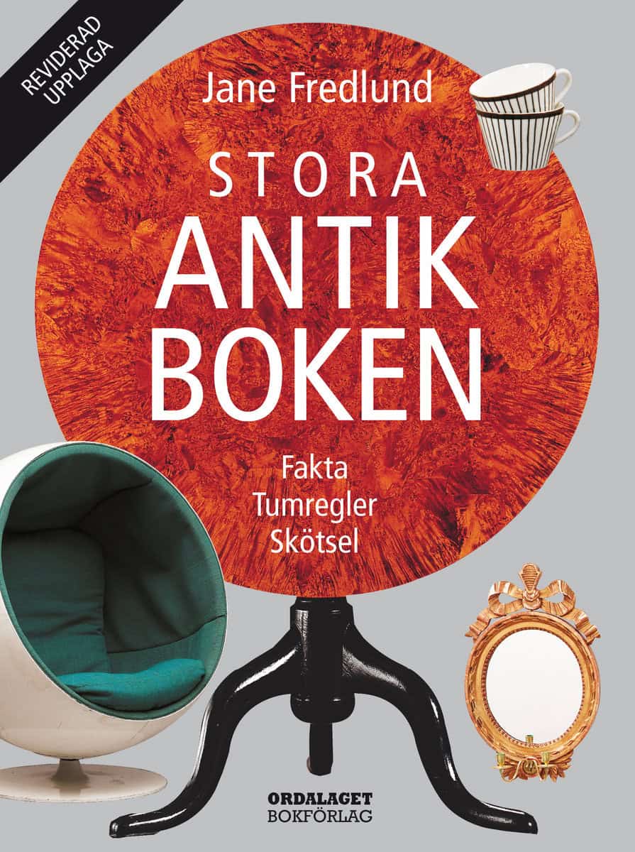 Fredlund, Jane | Stora antikboken : Fakta, tumregler, skötsel