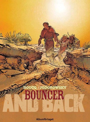 Jodorowsky, Alejandro | Bouncer. D. 8, And back