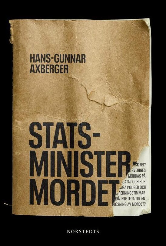 Axberger, Hans-Gunnar | Statsministermordet