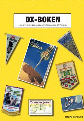 Forslund, Ronny | DX-Boken : Om en trevlig radiohobby och den svenska DX-historien