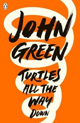 Green, John | Turtles All the Way Down